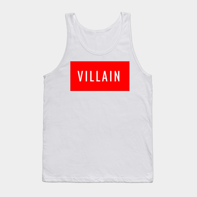 Villain Tank Top by GMAT